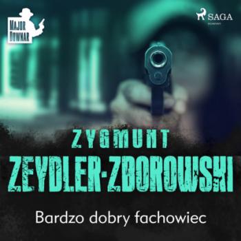 Читать Bardzo dobry fachowiec - Zygmunt Zeydler-Zborowski