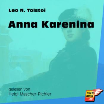 Читать Anna Karenina (Ungekürzt) - Leo Tolstoy