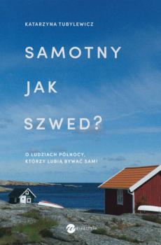 Читать Samotny jak Szwed? - Katarzyna Tubylewicz
