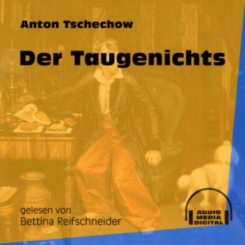 Читать Der Taugenichts (Ungekürzt) - Anton Tschechow