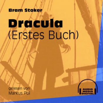 Читать Dracula, Buch 1 (Ungekürzt) - Bram Stoker