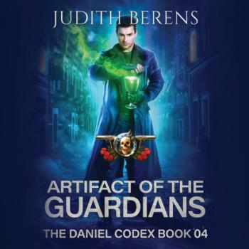 Читать Artifact of the Guardians - The Daniel Codex, Book 4 (Unabridged) - Michael Anderle
