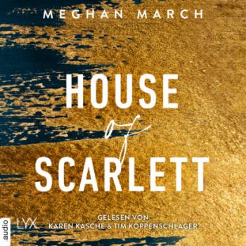 Читать House of Scarlett - Legend Trilogie, Teil 2 (Ungekürzt) - Meghan March
