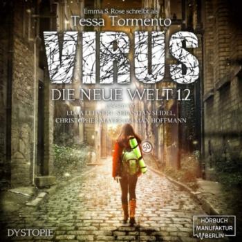 Читать Virus - Die neue Welt 1.2 (ungekürzt) - Emma S. Rose
