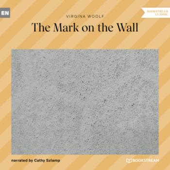 Читать The Mark on the Wall (Unabridged) - Virginia Woolf
