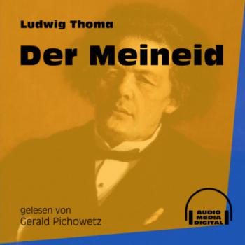 Читать Der Meineid (Ungekürzt) - Ludwig Thoma