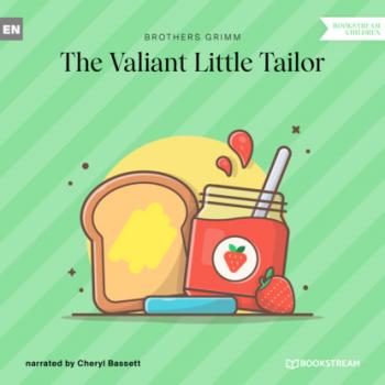 Читать The Valiant Little Tailor (Ungekürzt) - Brothers Grimm  