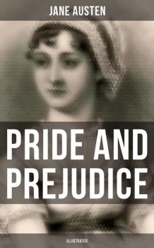 Читать Pride and Prejudice (Illustrated) - Jane Austen