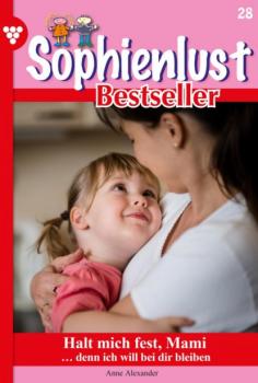 Читать Sophienlust Bestseller 28 – Familienroman - Anne Alexander