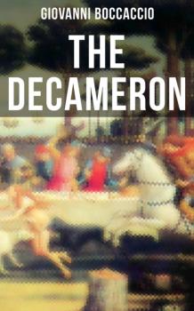 Читать THE DECAMERON - Джованни Боккаччо