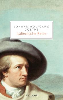 Читать Italienische Reise - Johann Wolfgang Goethe