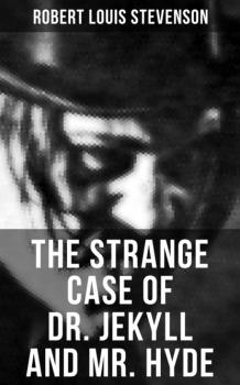 Читать The Strange Case of Dr. Jekyll and Mr. Hyde - Robert Louis Stevenson