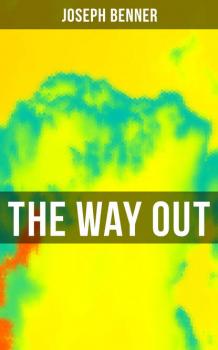 Читать The Way Out - Joseph Benner