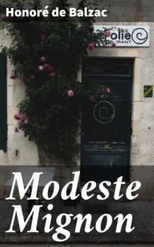 Читать Modeste Mignon - Оноре де Бальзак