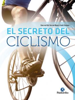 Читать El secreto del ciclismo (Bicolor) - Hans van Dijk
