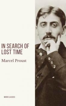 Читать In Search of Lost Time [volumes 1 to 7] - Marcel Proust