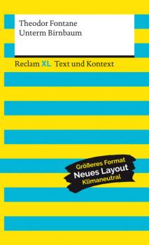 Читать Unterm Birnbaum. Textausgabe mit Kommentar und Materialien - Theodor Fontane