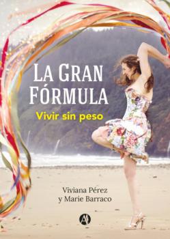 Читать La gran fórmula - Marie Barraco