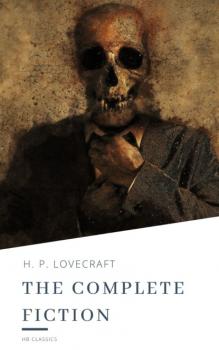 Читать H.P. Lovecraft: The Complete Fiction - H. P. Lovecraft