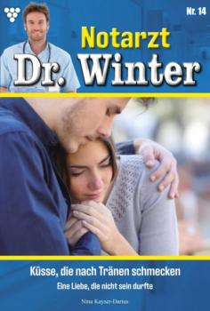 Читать Notarzt Dr. Winter 14 – Arztroman - Nina Kayser-Darius