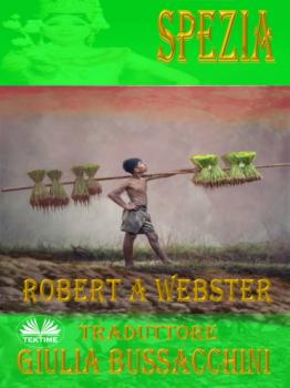 Читать Spezia - Robert A. Webster