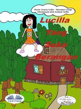 Читать Lucilla Yang Suka Berangan - Massimo Longo E Maria Grazia Gullo