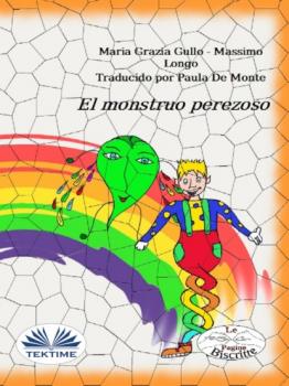 Читать El Monstruo Perezoso - Massimo Longo E Maria Grazia Gullo