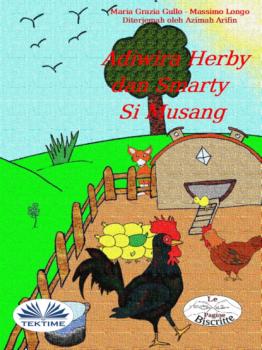Читать Adiwira Herby Dan Smarty Si Musang - Massimo Longo E Maria Grazia Gullo