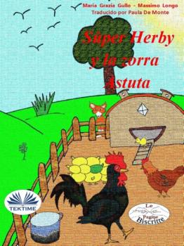 Читать Súper Herby Y El Zorro Astuto - Massimo Longo E Maria Grazia Gullo