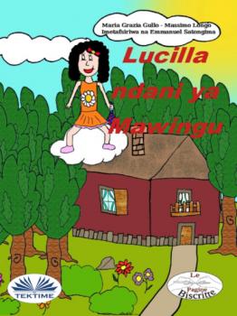 Читать Lucilla Akiwa Mawinguni - Massimo Longo E Maria Grazia Gullo