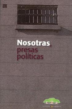 Читать Nosotras presas políticas - Группа авторов