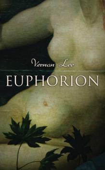 Читать Euphorion - Vernon  Lee