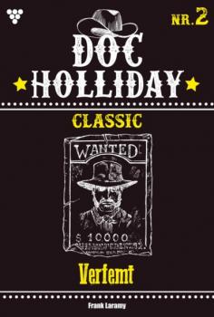 Читать Doc Holliday Classic 2 – Western - Frank Laramy