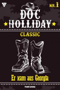 Читать Doc Holliday Classic 1 - Western - Frank Laramy