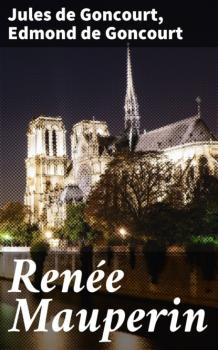 Читать Renée Mauperin - Edmond de Goncourt