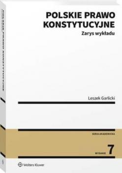 Читать Polskie prawo konstytucyjne. Zarys wykładu - Leszek Garlicki