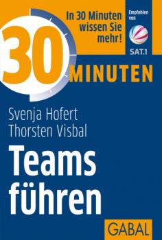 Читать 30 Minuten Teams führen - Svenja Hofert