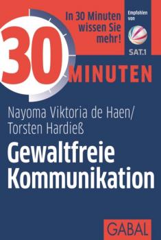 Читать 30 Minuten Gewaltfreie Kommunikation - Nayoma Viktoria de Hean