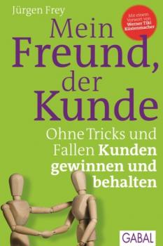 Читать Mein Freund, der Kunde - Jürgen Frey