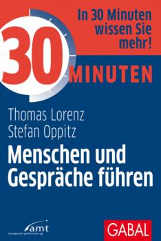 Читать 30 Minuten Menschen und Gespräche führen - Thomas Lorenz