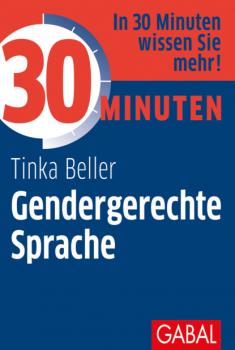 Читать 30 Minuten Gendergerechte Sprache - Tinka Beller