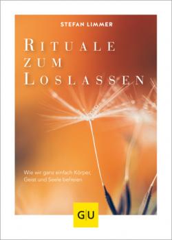 Читать Rituale zum Loslassen - Stefan Limmer