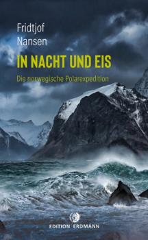 Читать In Nacht und Eis - Fridtjof  Nansen