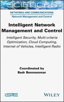 Читать Intelligent Network Management and Control - Badr Benmammar