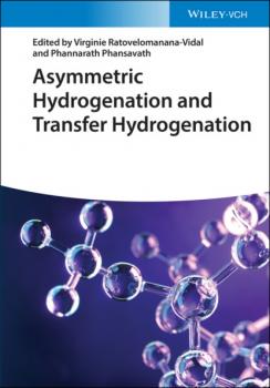 Читать Asymmetric Hydrogenation and Transfer Hydrogenation - Группа авторов