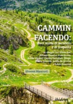 Читать Cammin facendo: dieci storie di incontro e di scoperta - Simona Bianconi