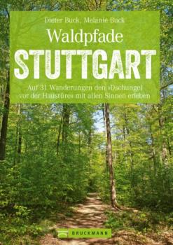Читать Waldpfade Stuttgart - Dieter Buck