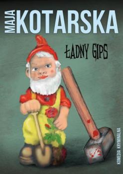 Читать Ładny gips - Maja Kotarska