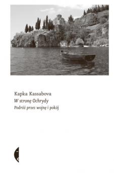 Читать W stronę Ochrydy - Kapka Kassabova