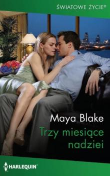 Читать Trzy miesiące nadziei - Maya Blake
